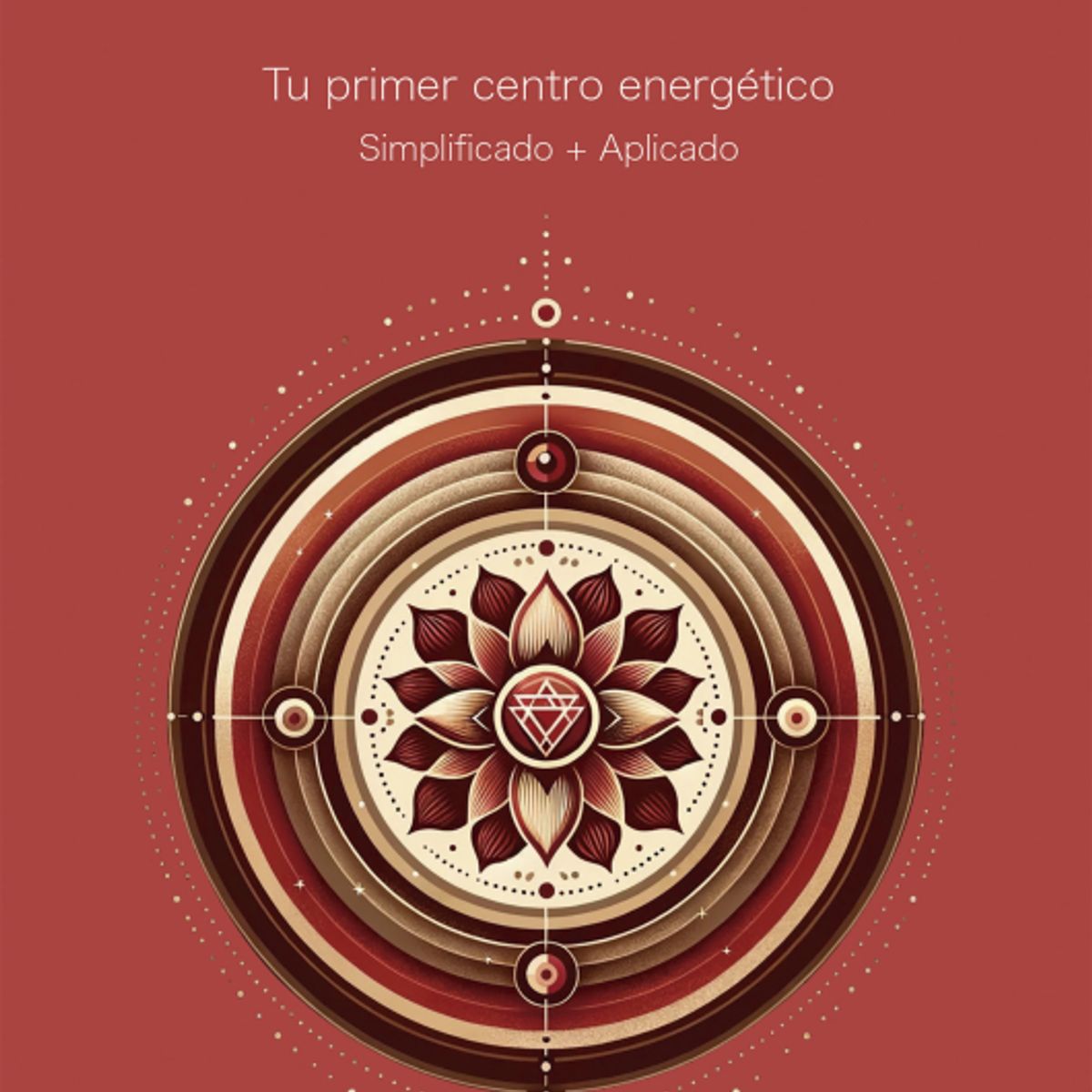 EDICIONES OBELISCO - El chakra raíz de Editorial Obelisco