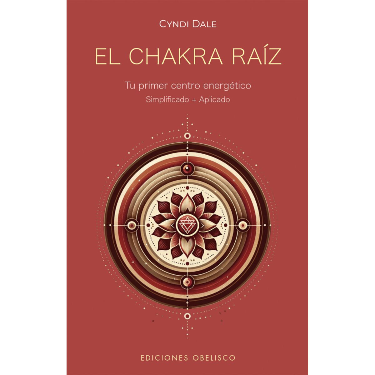 EDICIONES OBELISCO - El chakra raíz de Editorial Obelisco