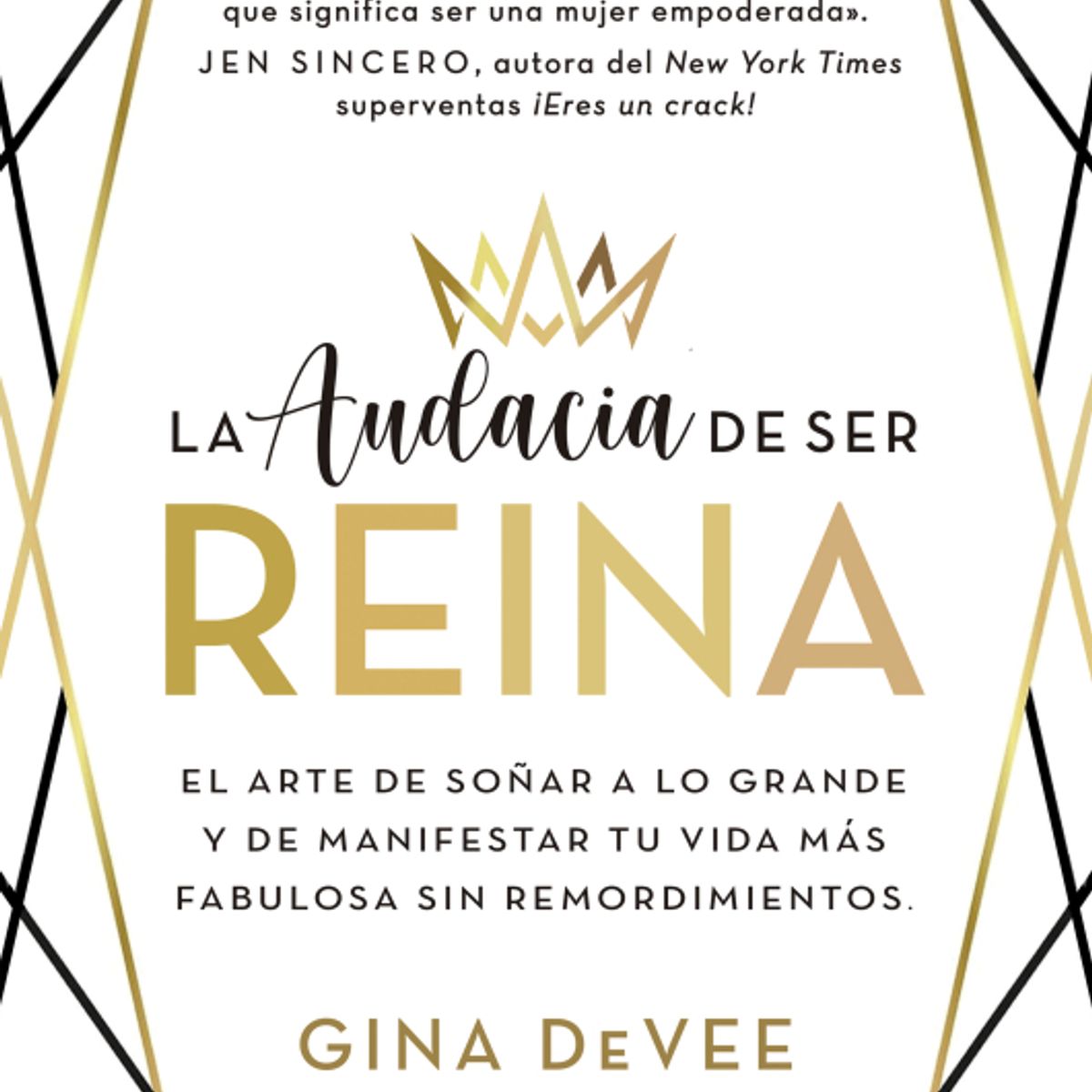 EDICIONES OBELISCO - La audacia de ser reina