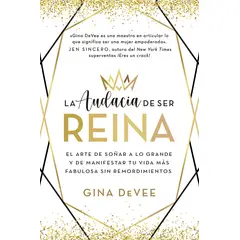 EDICIONES OBELISCO - La audacia de ser reina
