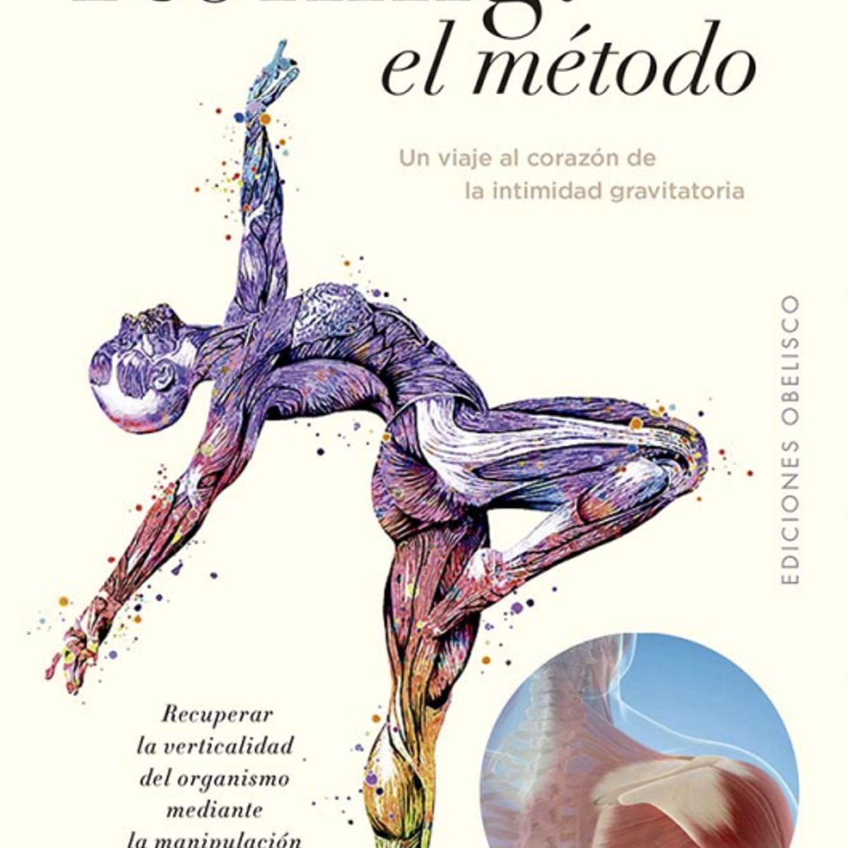 EDICIONES OBELISCO - ROLFING: El Método de Editorial Obelisco