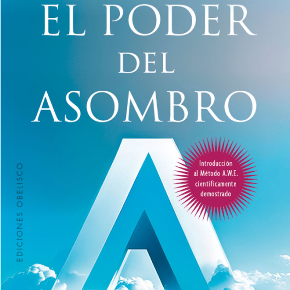 EDICIONES OBELISCO - El poder del asombro