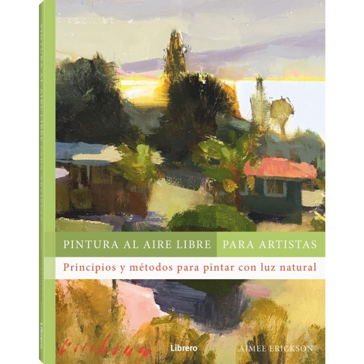 EDITORIAL CONTRAPUNTO - Pintura al aire libre para artistas