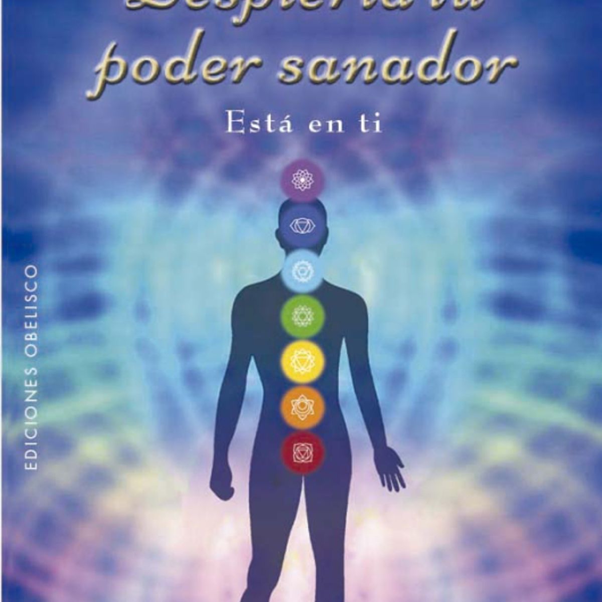 EDICIONES OBELISCO - Despierta tu poder sanador