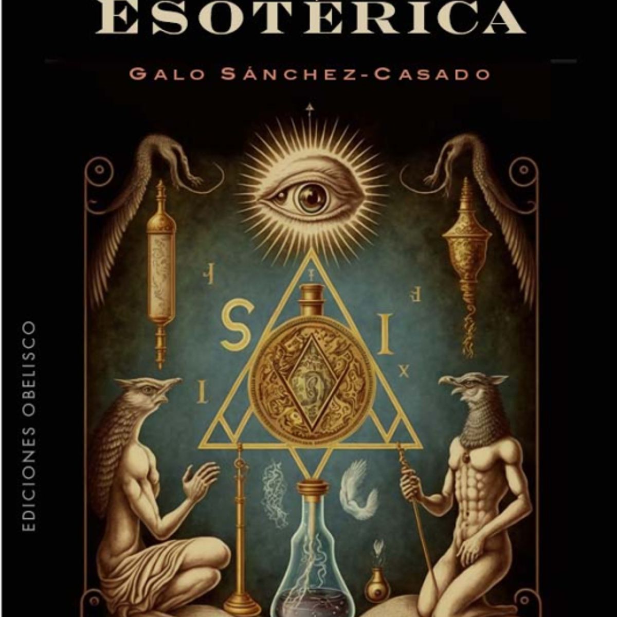 EDICIONES OBELISCO - La masonería esotérica
