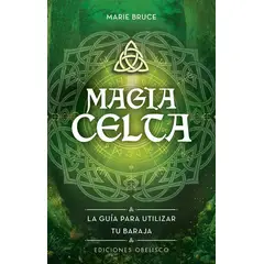 EDICIONES OBELISCO - Libro MAGIA CELTA (libro + cartas)