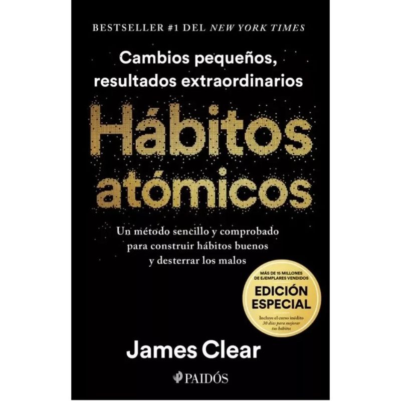 PAIDOS - Hábitos Atómicos Edición Especial Tapa Dura - James Clear