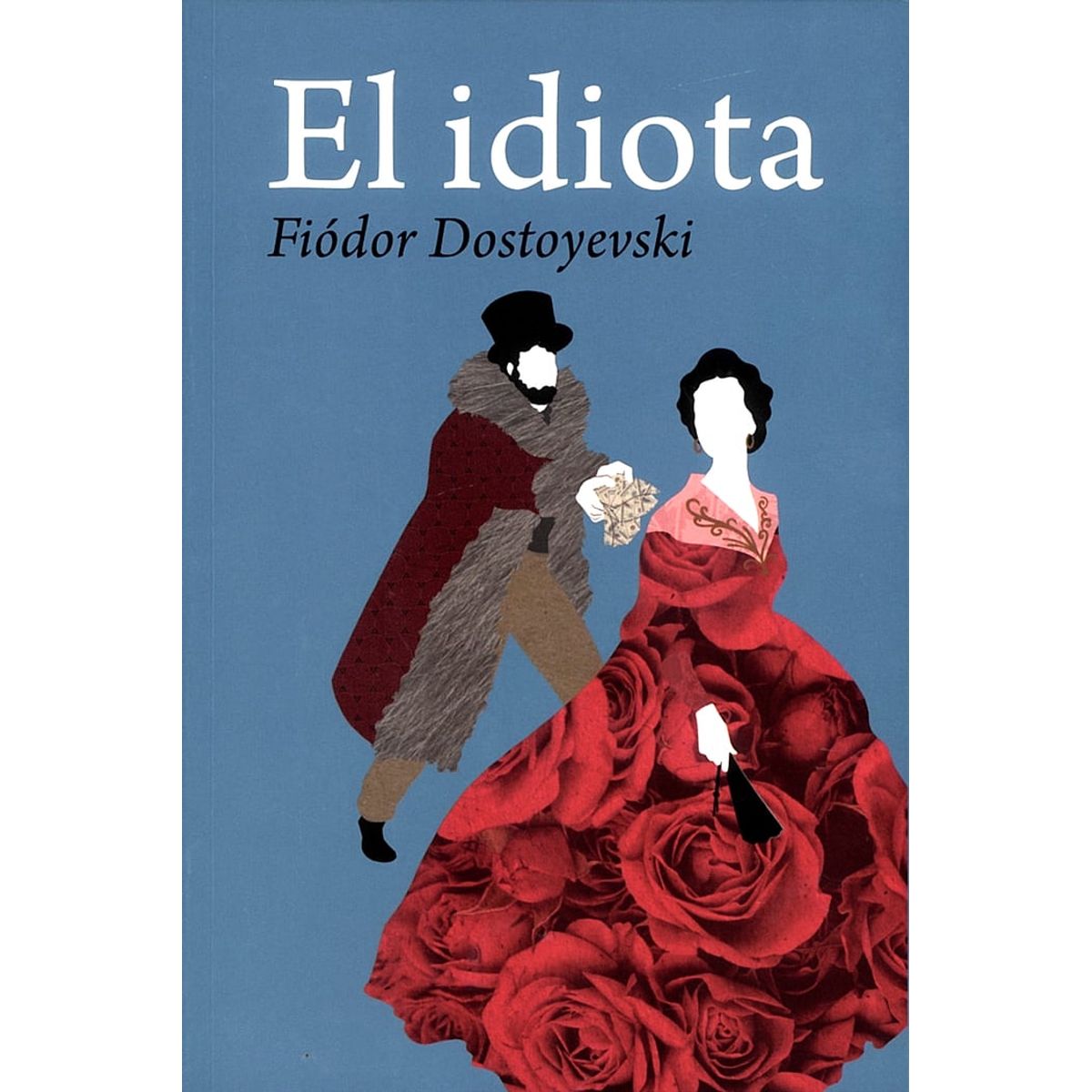 EDITORIAL BIBLOK - El idiota de Editorial Biblok