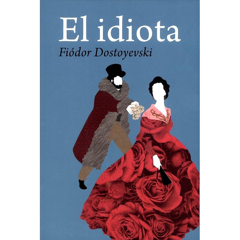 EDITORIAL BIBLOK - Libro El idiota