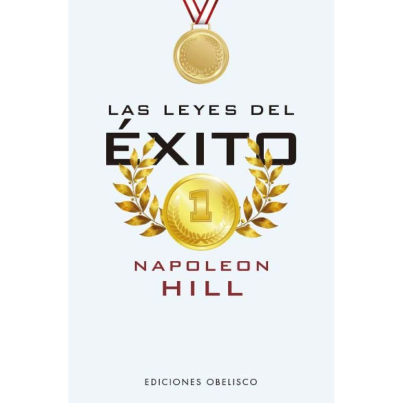 EDICIONES OBELISCO - Libro LAS LEYES DEL ÉXITO - NAPOLEON HILL