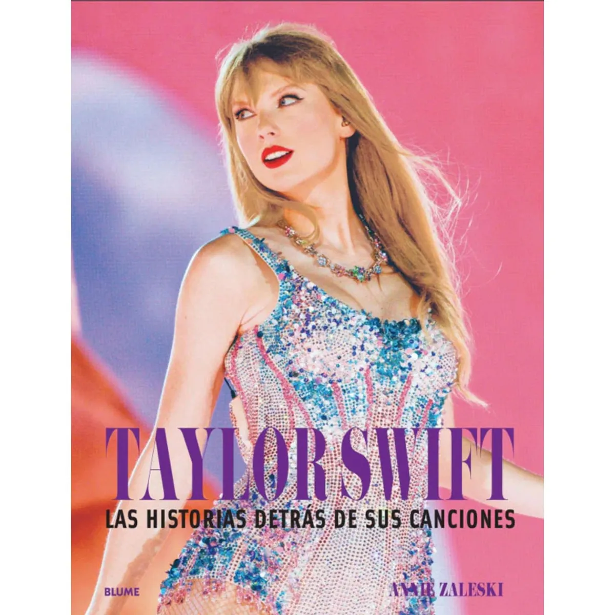 BLUME - Taylor Swift - La historia detrás de sus canciones