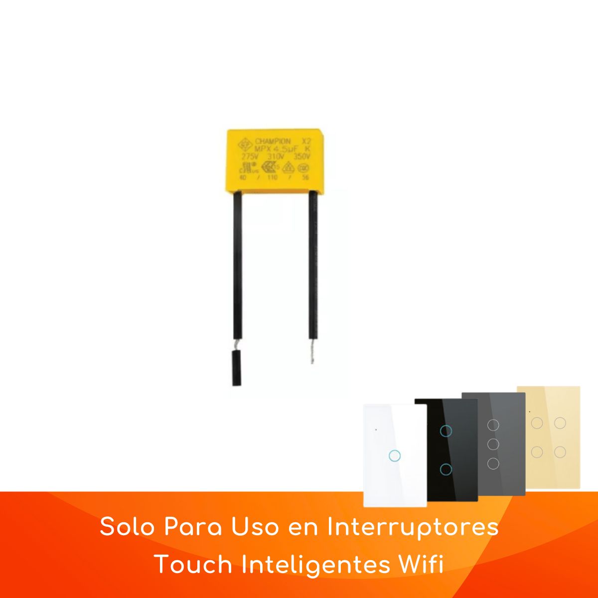 D MOTICA - Capacitor Para Interruptor Inteligente Wifi Sin Neutro