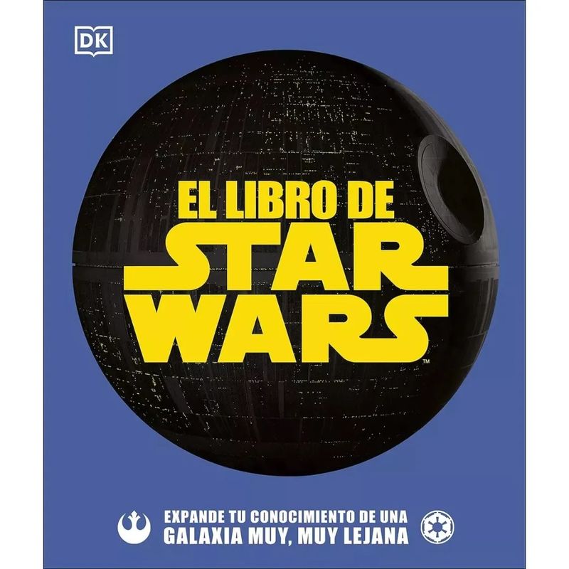 Dk - El Libro de Star Wars - DORLING KINDERSLEY DK