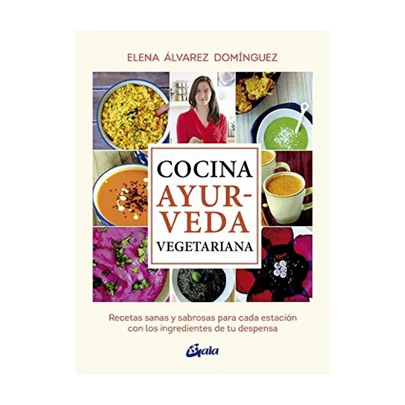TOP10BOOKS - LIBRO COCINA AYURVEDA VEGETARIANA / ELENA ALVAREZ DOMINGUEZ / GAIA EDICIONES