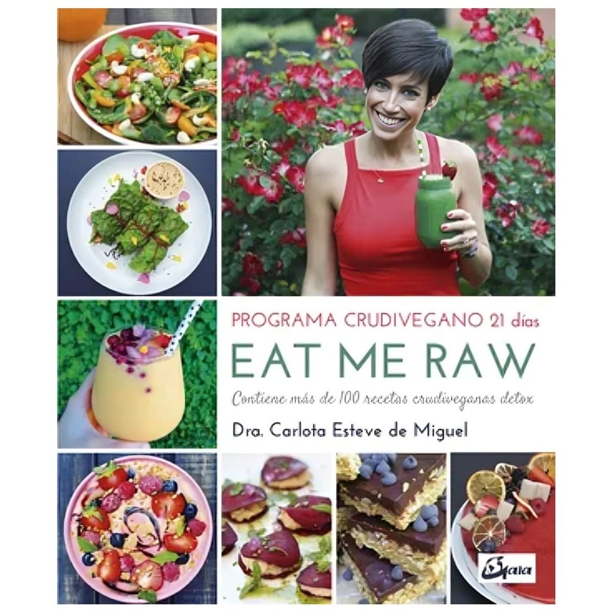TOP10BOOKS - LIBRO Eat Me Raw Programa Crudivegano 21 Dias