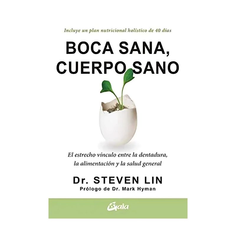 TOP10BOOKS - LIBRO BOCA SANA CUERPO SANO / STEVEN LIN / GAIA EDICIONES