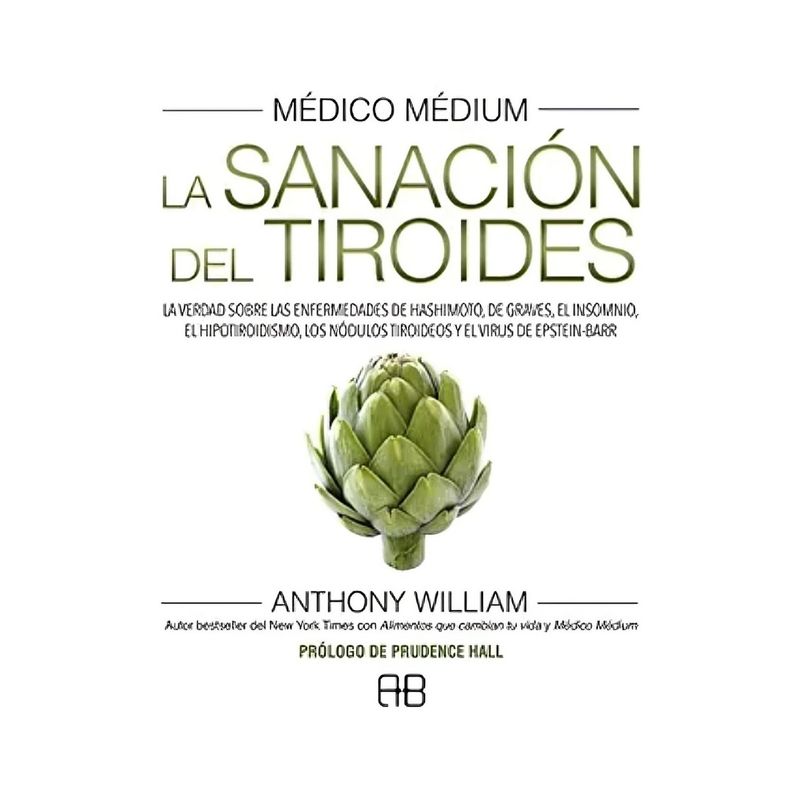 TOP10BOOKS - LIBRO MEDICO MEDIUM SANACION DE LA TIROIDES / ANTHONY WILLIAM / ARKANO BOOKS