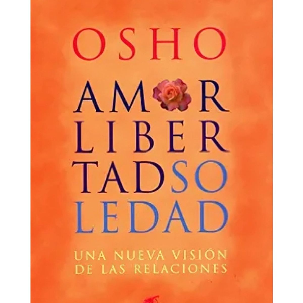 TOP10BOOKS - LIBRO Amor Libertad Soledad - Amor Libertad Soledad