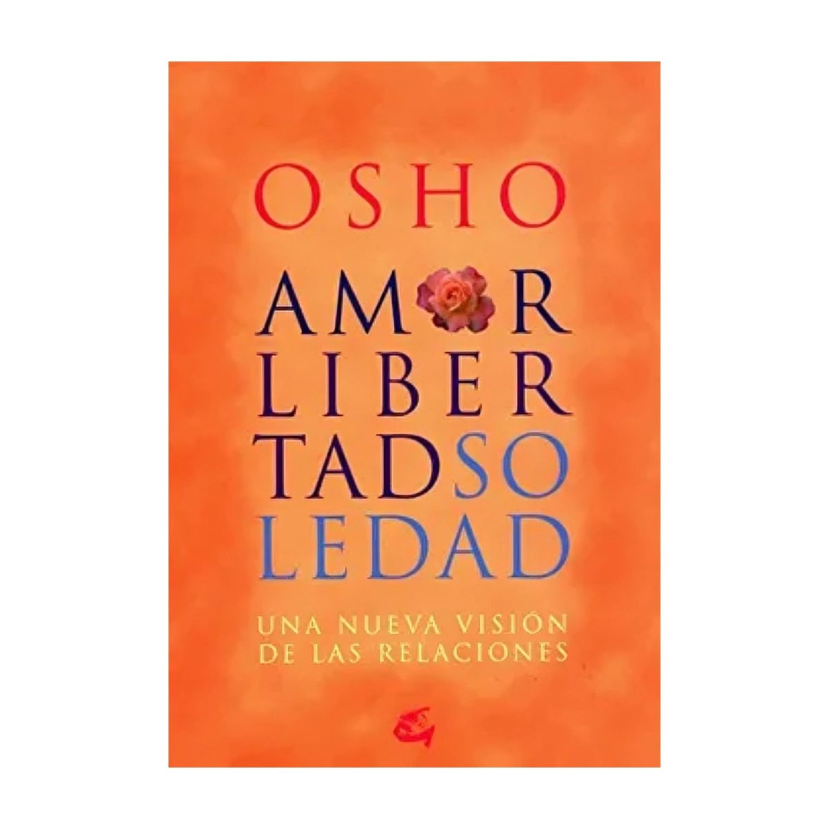 TOP10BOOKS - LIBRO Amor Libertad Soledad - Amor Libertad Soledad
