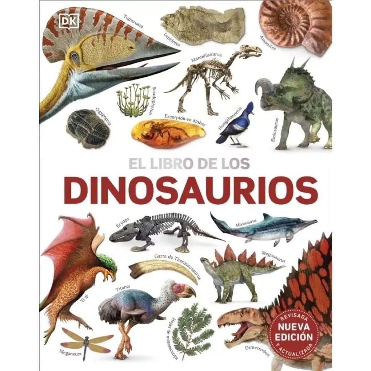 Dk - El Libro de los Dinosaurios Nueva Edición - Dorling Kindersley