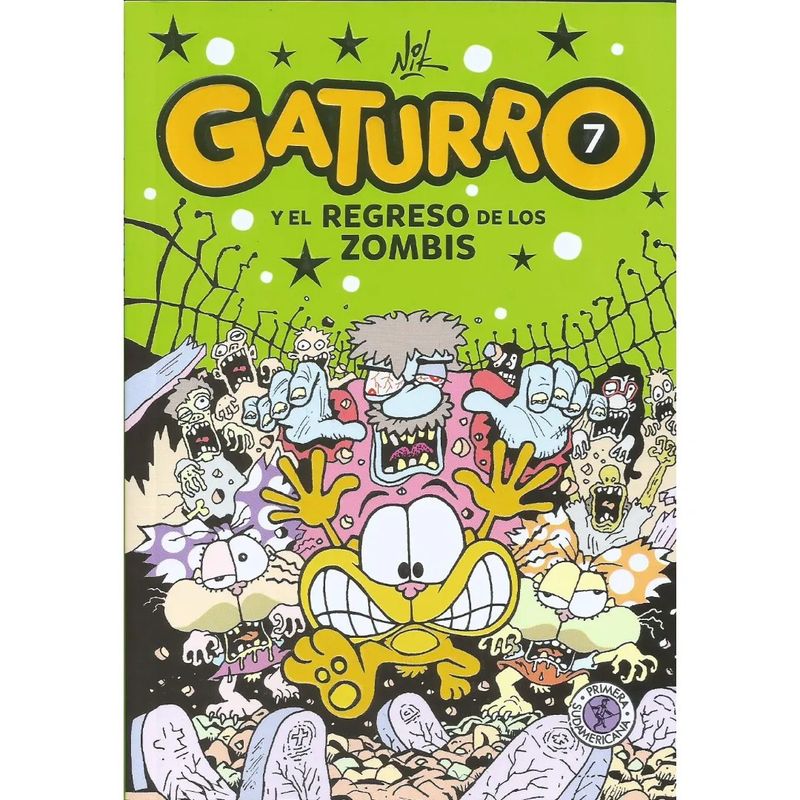 SUDAMERICANA INFANTIL - Gaturro 7 Gaturro Y El Regreso De Los Zombis - Nik