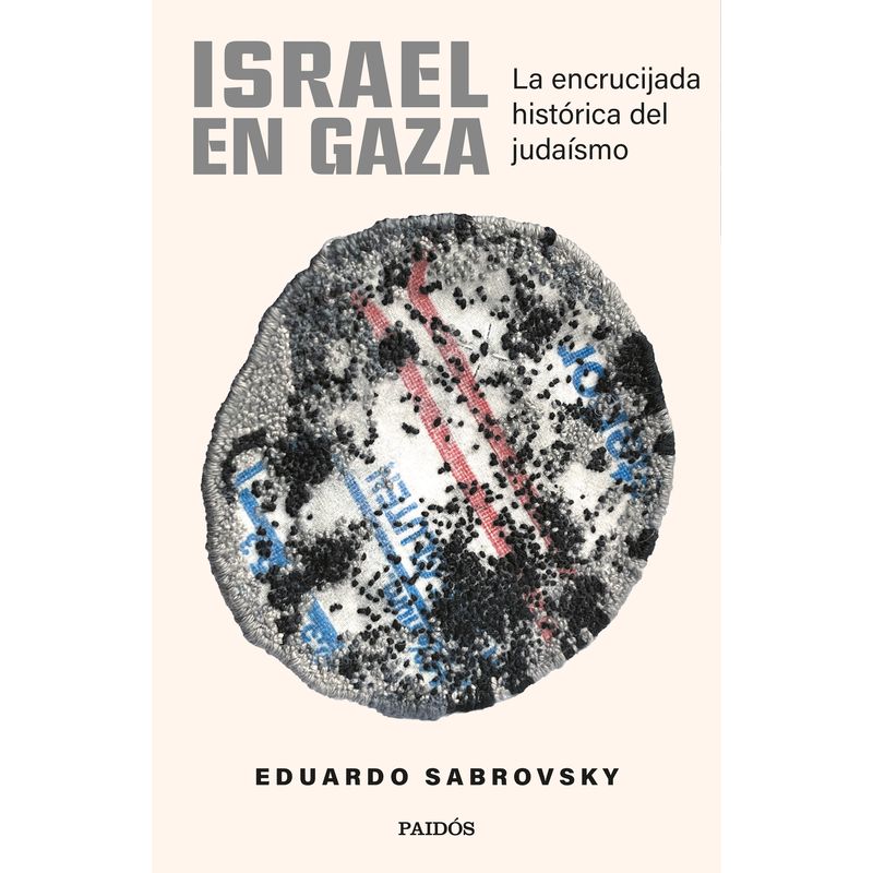 PAIDOS - Libro Israel en Gaza - Eduardo Sabrovsky