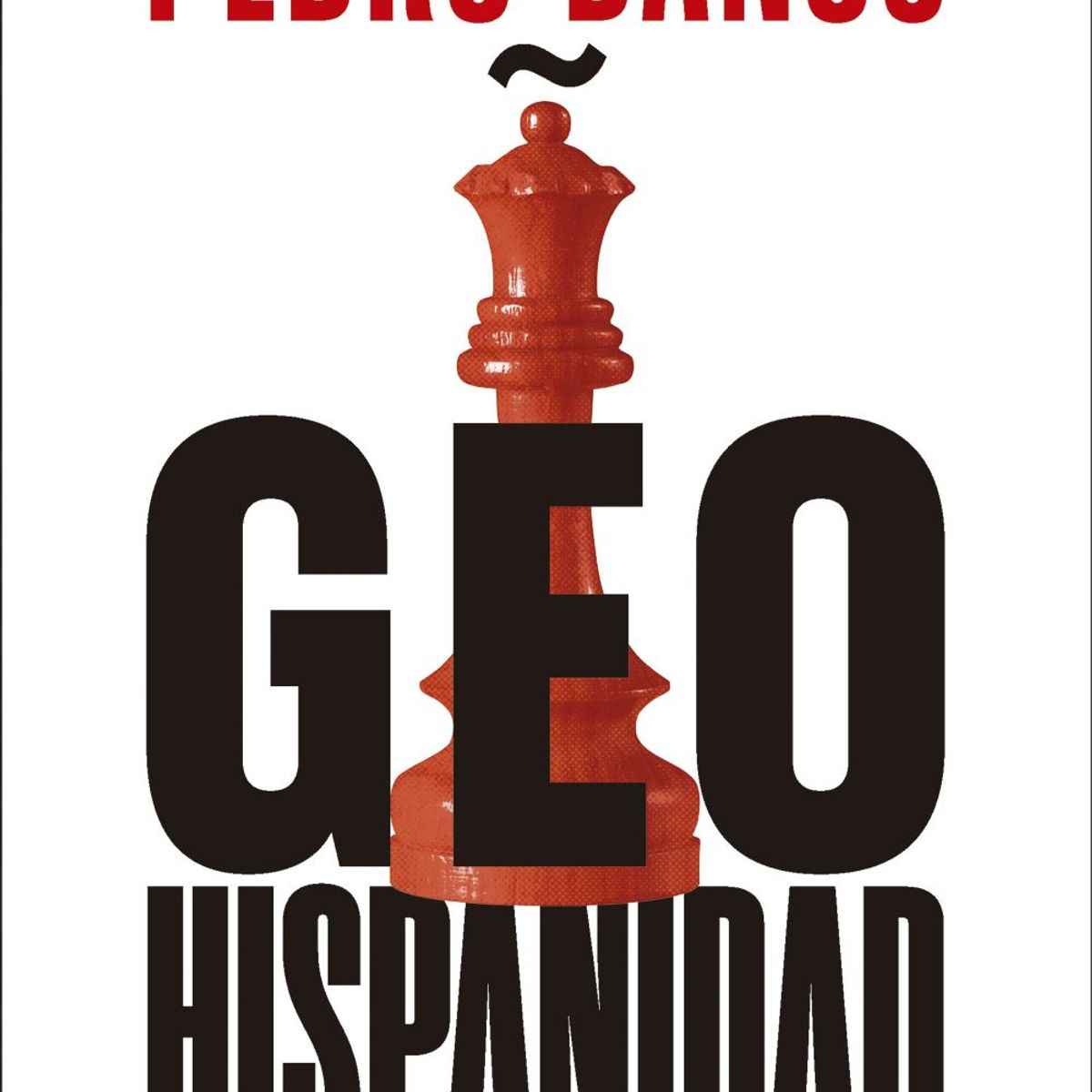ARIEL - Libro Geohispanidad - Pedro Baños