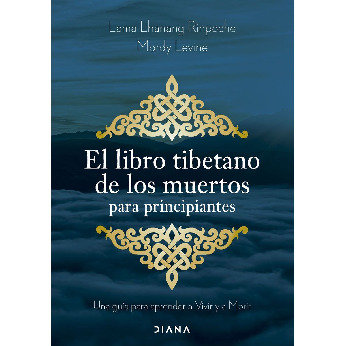 DIANA - El libro tibetano de los muertos para principiantes - Levine