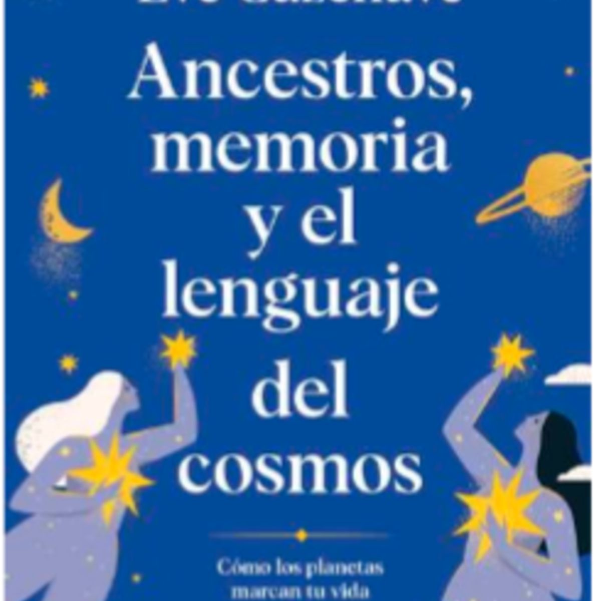 KEPLER - Libro ANCESTROS, MEMORIA Y EL LENGUAJE DEL COSMOS - CAZENAVE