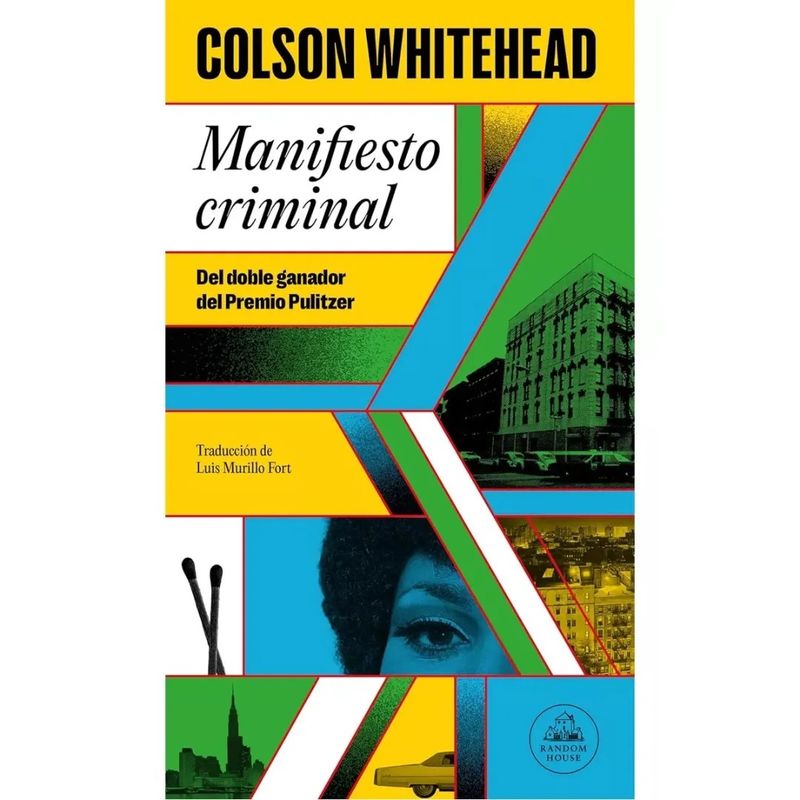 RANDOM HOUSE - Manifiesto crimina - Colson Whitehead