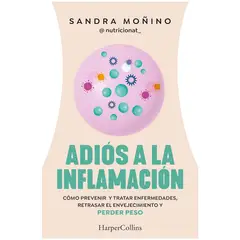 HITWAY MUSIC - ADIÓS A LA INFLAMACIÓN TAPA BLANDA - SANDRA MOÑINO - LIBRO