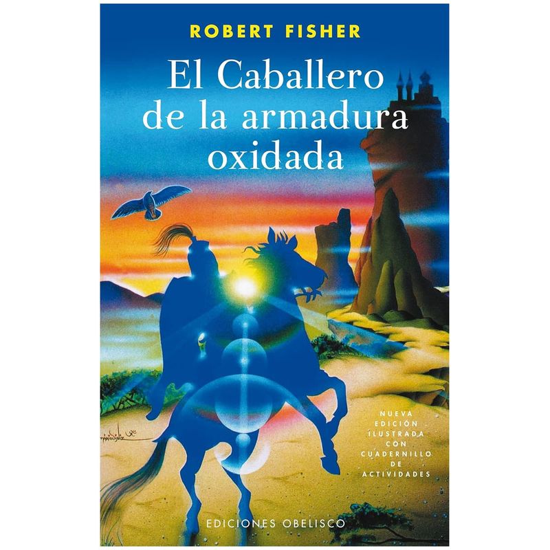 HITWAY MUSIC - EL CABALLERO DE LA ARMADURA OXIDADA TAPA BLANDA - ROBERT FISHER - LIBRO