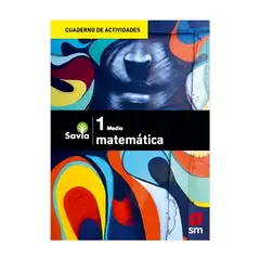TOP10BOOKS - TEXTO Cuaderno De Actividades Matematica 1° Medio Savia - Ediciones SM