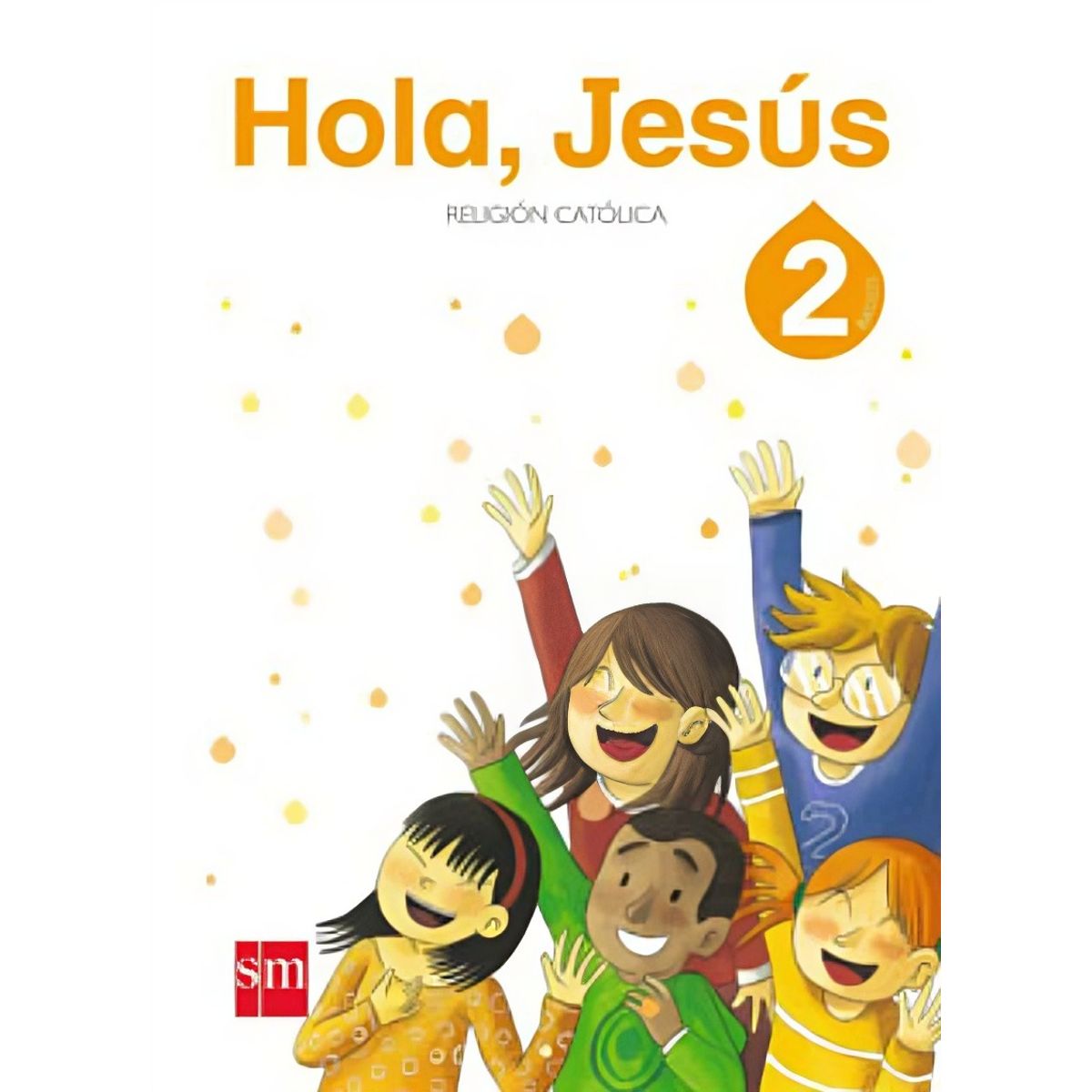 TOP10BOOKS - LIBRO Religión 2 - Hola Jesus - Ediciones Sm
