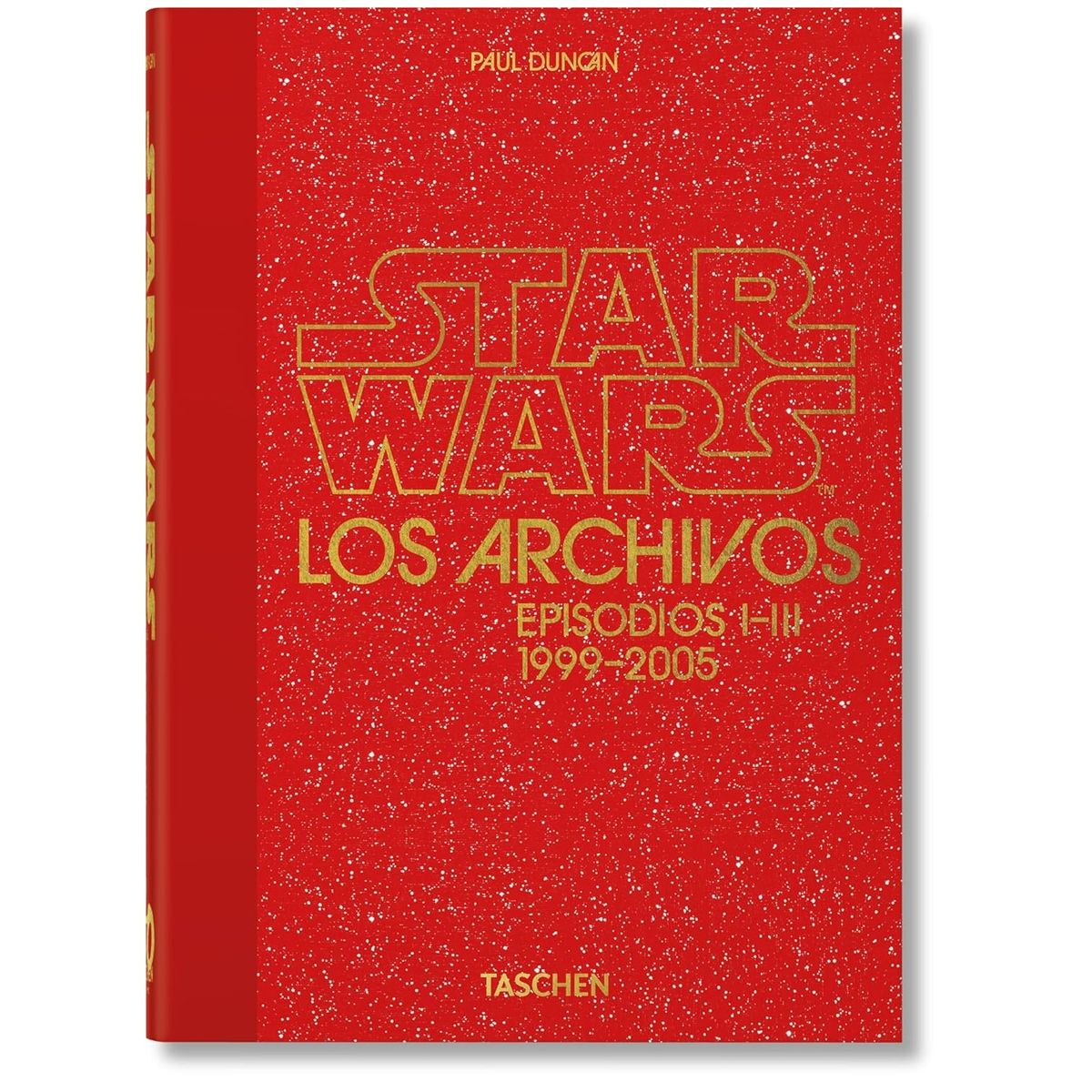 HITWAY MUSIC - STAR WARS LOS ARCHIVOS EPISODIOS I-III 1999-2005 TAPA DURA - PAUL DUNCAN - LIBRO
