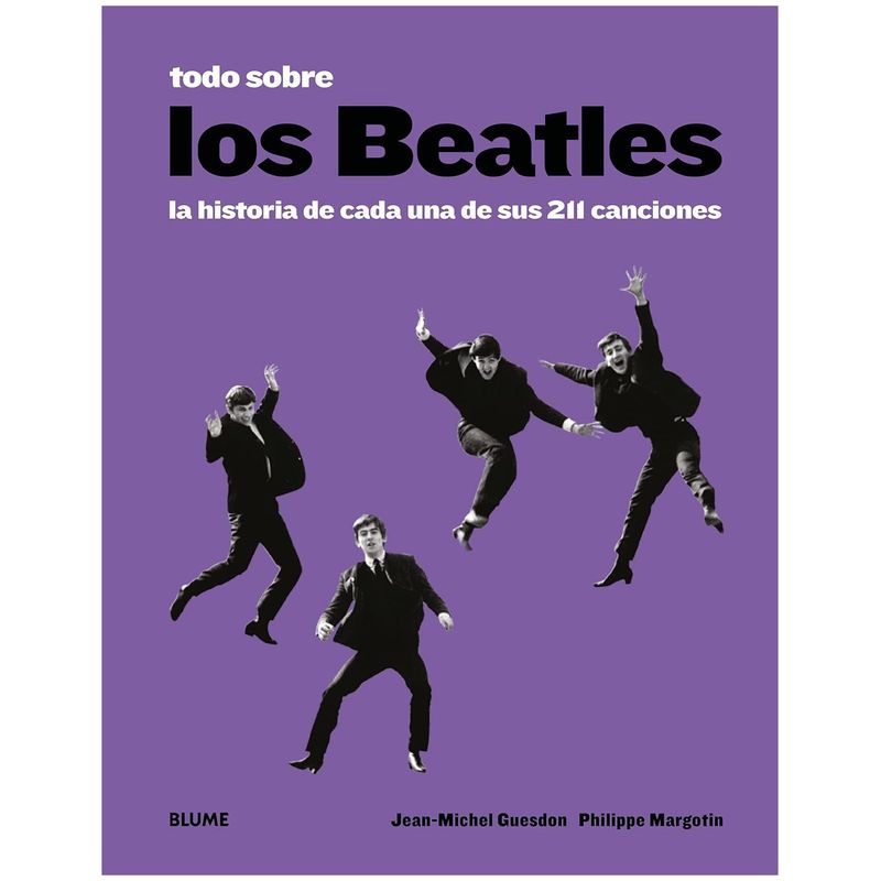 HITWAY MUSIC - LOS BEATLES LA HISTORIA DE SUS 211 CANCIONES TAPA DURA - PHILIPPE MARGOTIN - LIBRO