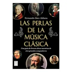 TOP10BOOKS - LIBRO LAS PERLAS DE LA MÚSICA CLÁSICA / FERNANDO SÁEZ ALDANA / MA NON TROPPO