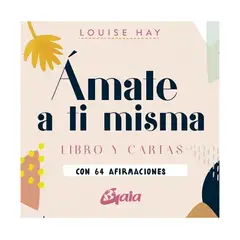 TOP10BOOKS - LIBRO AMATE A TI MISMA - CARTAS / LOUISE HAY / GAIA EDICIONES