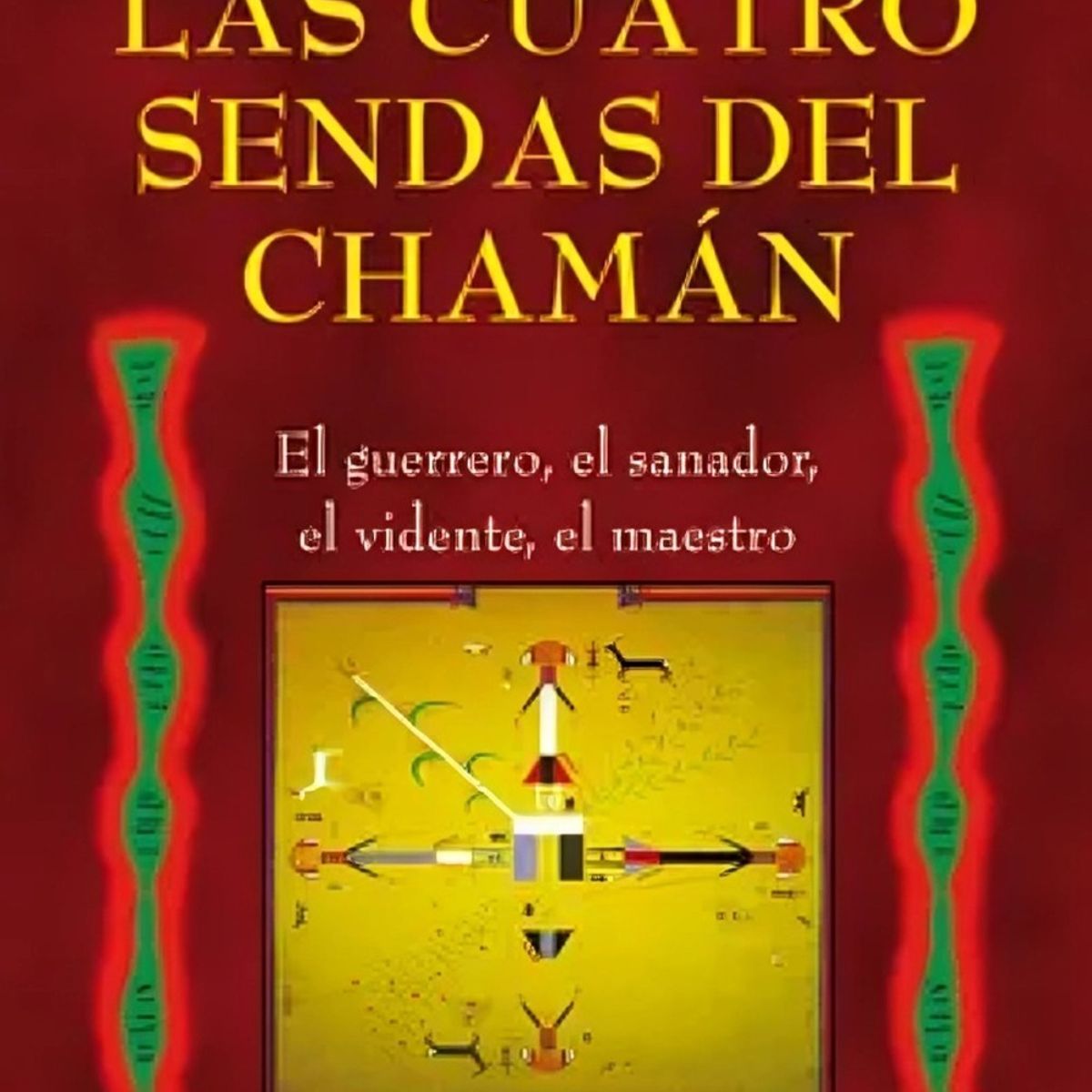 TOP10BOOKS - LIBRO Las Cuatro Sendas Del Chamán - Las Cuatro Sendas Del Chamán