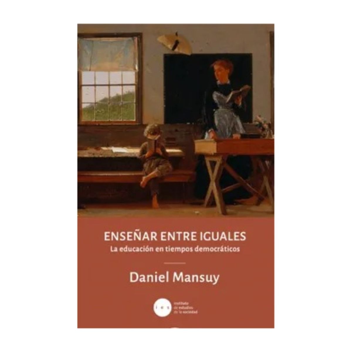 TOP10BOOKS - LIBRO Enseñar Entre Iguales. La Educación En Tiempos Democráticos