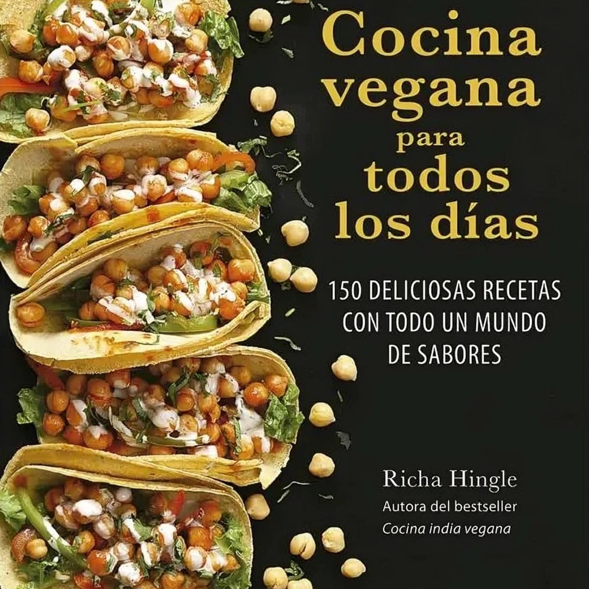TOP10BOOKS - LIBRO Cocina Vegana Para Todos Los Días - RICHA HINGLE