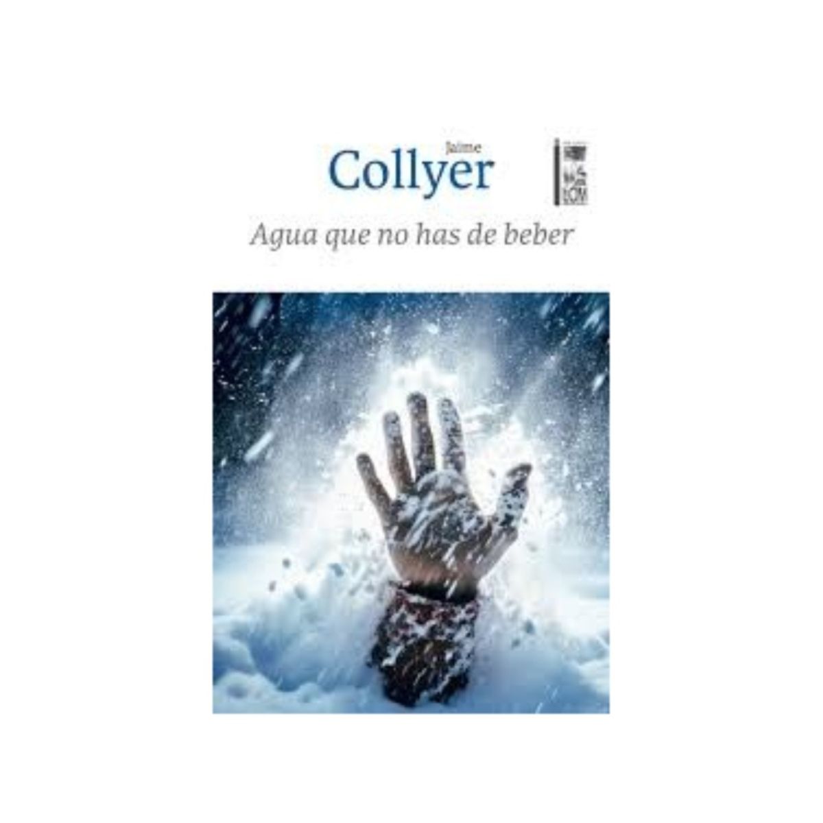 TOP10BOOKS - LIBRO Agua Que No Has De Beber - Agua Que No Has De Beber