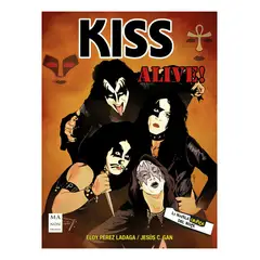 TOP10BOOKS - LIBRO Kiss Alive! (novela Gráfica) - Kiss Alive! (Novela Gráfica)