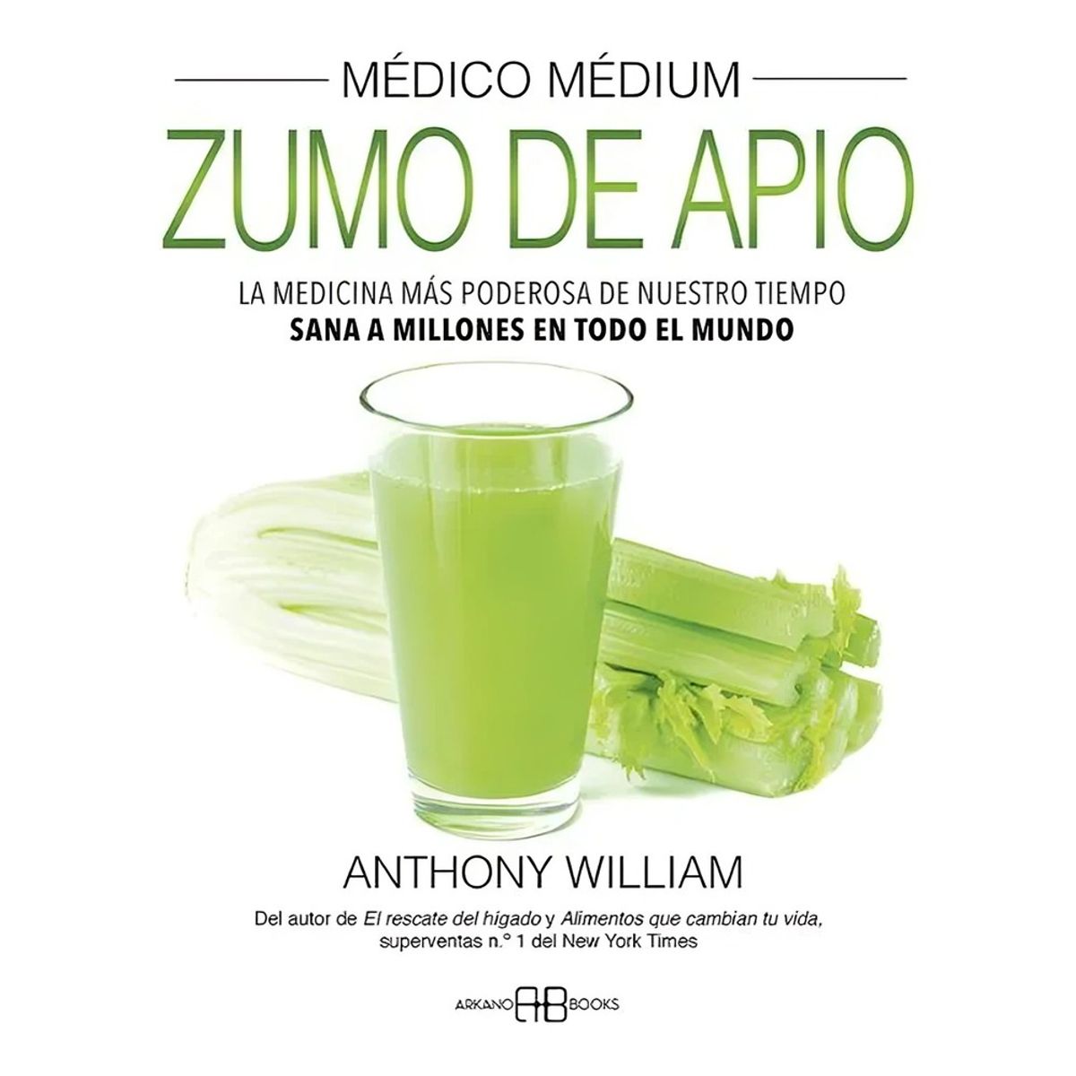 TOP10BOOKS - LIBRO Médico Médium. Zumo De Apio - Médico Médium. Zumo De Apio