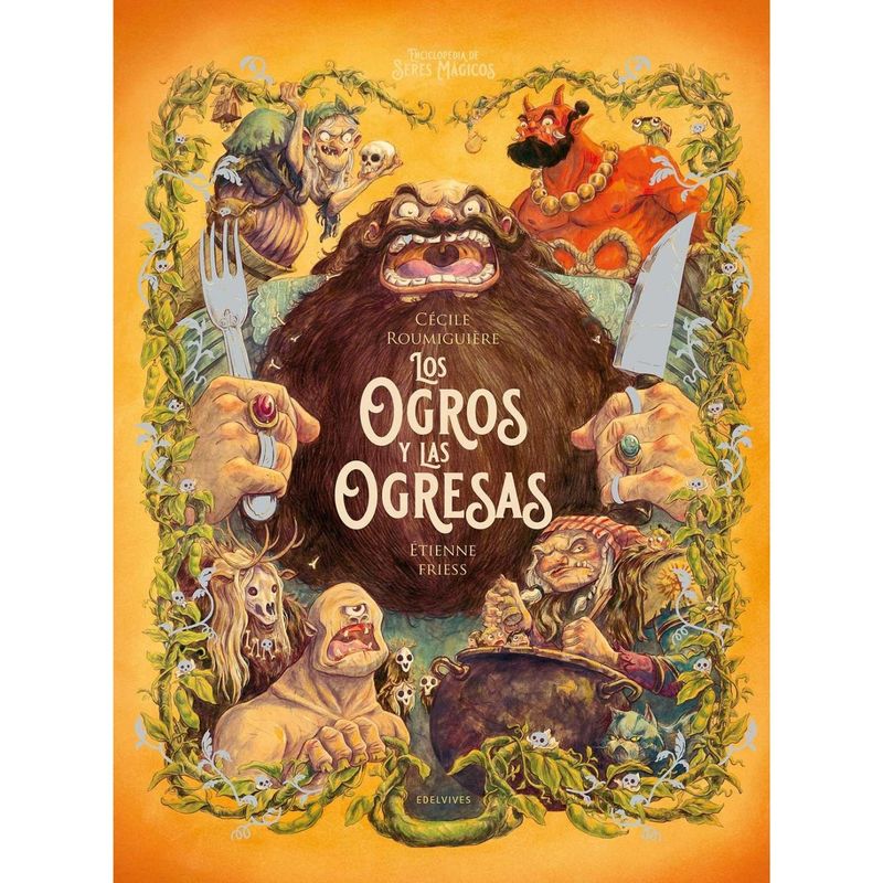 EDELVIVES - Libro ENCICLOP. DE SERES MAGICOS - LOS OGROS Y LAS OGRESAS