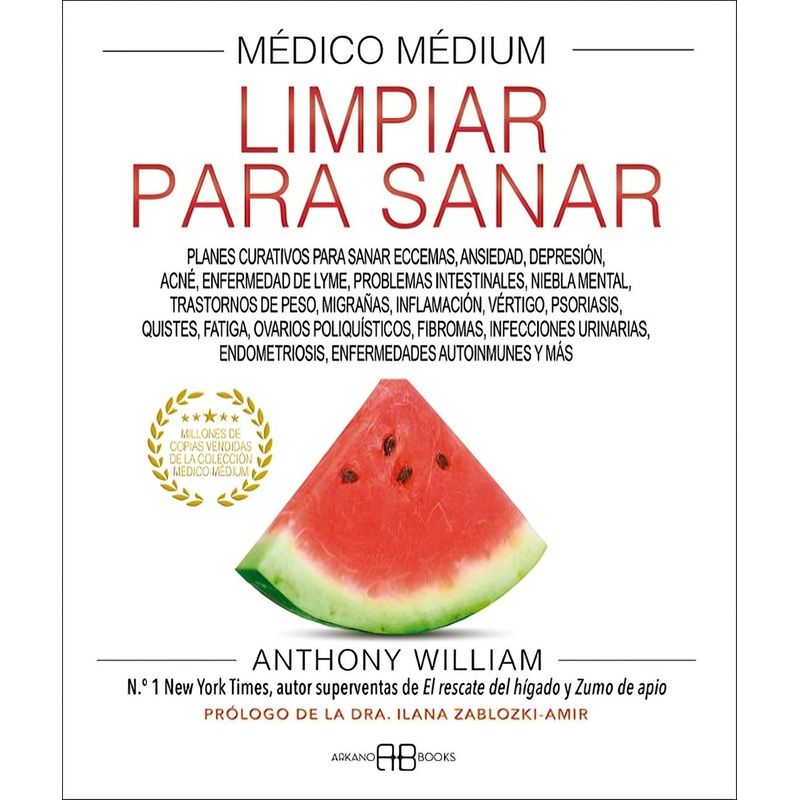 TOP10BOOKS - LIBRO MÉDICO MEDIUM. LIMPIAR PARA S A N A R / ANTHONY WILLIAM / ARKANO BOOKS