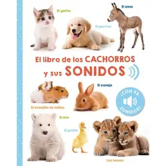 EDICIONES OBELISCO - El libro de los cachorros y sus sonidos
