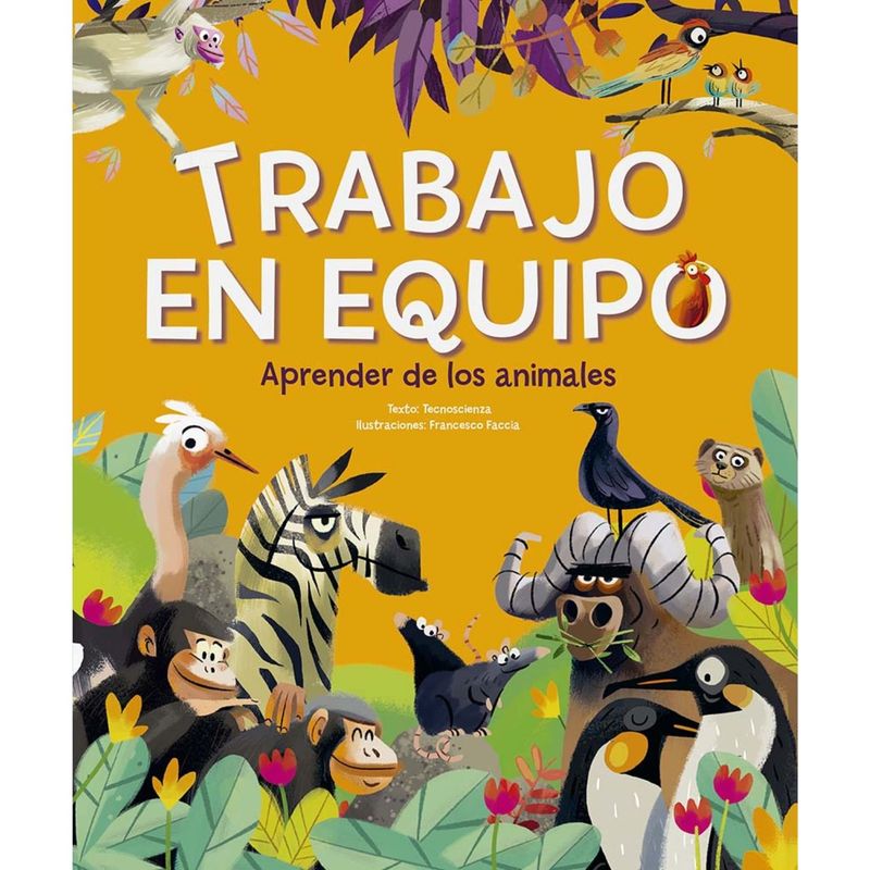 EDICIONES OBELISCO - Libro TRABAJO EN EQUIPO. APRENDER DE LOS ANIMALES