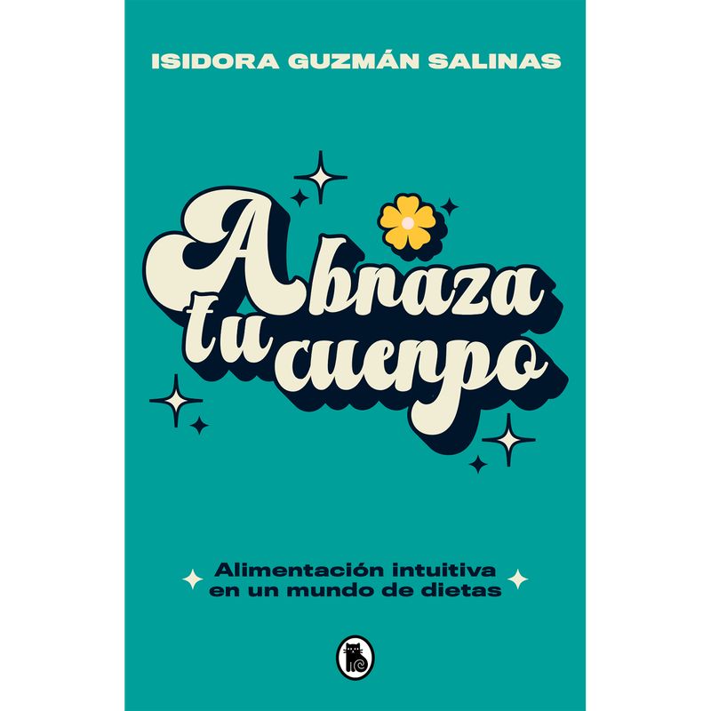 PENGUIN RANDOM HOUSE - Libro Abraza Tu Cuerpo