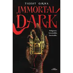 PENGUIN RANDOM HOUSE - Libro Immortal Dark. Peligroso. Irresistible. Inevitable (Saga Immortal Dark 1)